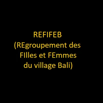 Regroupement des Filles et Femmes du village Bali (REFIFEB)