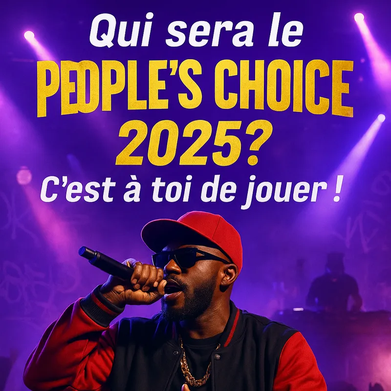 QUI SERA LE PEOPLE'S CHOICE ? C'EST QUI DÉCIDES VIA TON VOTE.